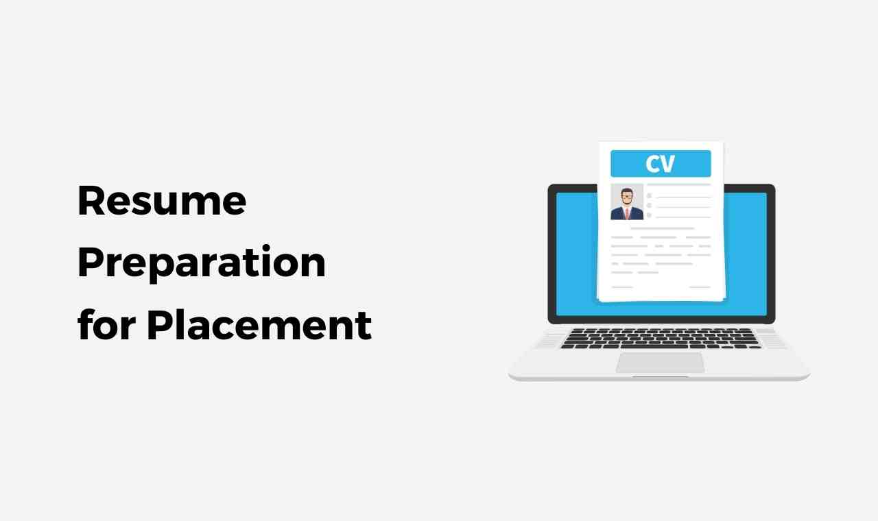 Resume Preparation for Placement 